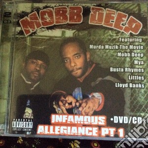 Mobb Deep - Infamous Allegiance / Part.1 (Cd+Dvd) cd musicale di Mobb Deep