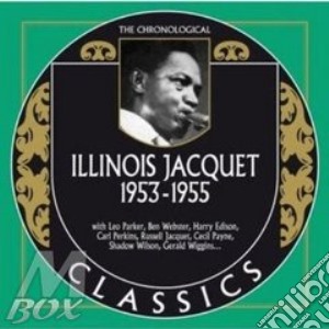 Illinois Jacquet - 1953-1955 cd musicale di Illinois Jacquet