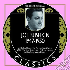 Joe Bushkin - 1947-1950 cd musicale di Bushkin Joe