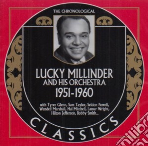 Lucky Millinder & His Orchestra - 1951-1960 cd musicale di Lucky Millinder & His Orchestra