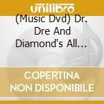 (Music Dvd) Dr. Dre And Diamond's All Stars Vol 2 (2 Dvd) cd