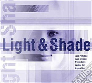 Linda Pettersson - Light And Shade cd musicale di Linda Pettersson