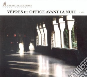 Choeur Moines Abbaye De Solesmes: Vepres Et Office Avant La Nuit cd musicale di Abbaye de solesmes