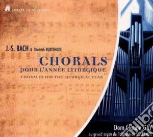 Choeur Moines Abbaye De Solesmes - Chorals Pour L'Annee Liturgique cd musicale di ABBAYE DE SOLESMES