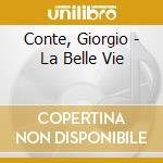 Conte, Giorgio - La Belle Vie cd