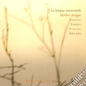 Dana Ciocarlie - La Langue Maternelle cd musicale di Dana Ciocarlia