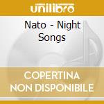 Nato - Night Songs cd