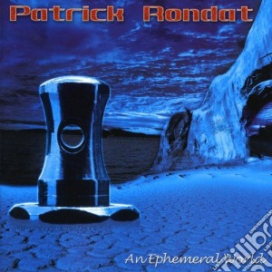 Patrick Rondat - Ephemeral World cd musicale di RONDAT PATRICK