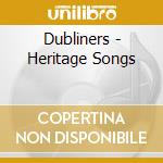 Dubliners - Heritage Songs cd