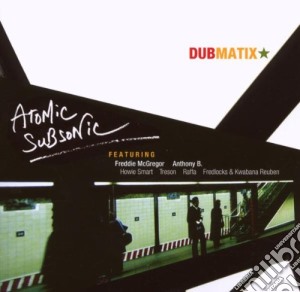 Dubmatix - Atomic Subsonic cd musicale di Dubmatix