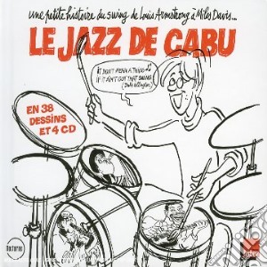 Jazz De Cabu (Le) / Various (4 Cd) cd musicale