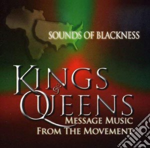 Sounds Of Blackness - Kings And Queens: Message From The Movement cd musicale di Sounds Of Blackness