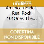 American Midol - Real Rock 101Ones The Fiasco cd