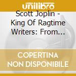 Scott Joplin - King Of Ragtime Writers: From Classic Piano cd