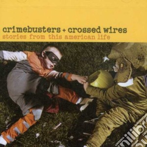 Crimebusters & Crossed Wires (2 Cd) cd musicale