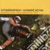 Crimebusters & Crossed Wires (2 Cd) cd