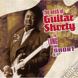 Guitar Shorty - Long & The Short Of It: The Best Of  cd musicale di Guitar Shorty