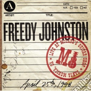 Freedy Johnston - Live At Mccabe'S Guitar Shop cd musicale di Freedy Johnston