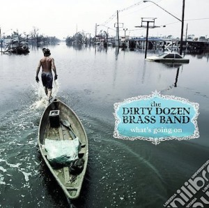 Dirty Dozen Brass Band (The) - What's Going On cd musicale di Dirty Dozen Brass Band