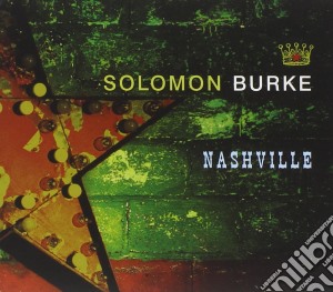 Solomon Burke - Nashville cd musicale di Solomon Burke
