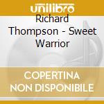 Richard Thompson - Sweet Warrior cd