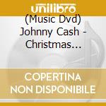 (Music Dvd) Johnny Cash - Christmas Special 1979 cd musicale