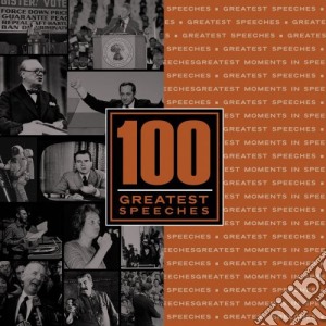 100 Greatest Speeches / Various cd musicale