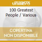 100 Greatest People / Various cd