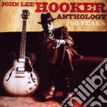 John Lee Hooker - Anthology 50 Years (2 Cd) cd