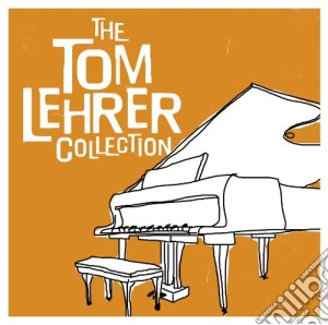Tom Lehrer - The Collection (2 Cd) cd musicale di Lehrer,tom