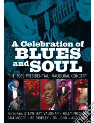 (Music Dvd) Celebration Of Blues & Soul: The 1989 Presidential cd musicale