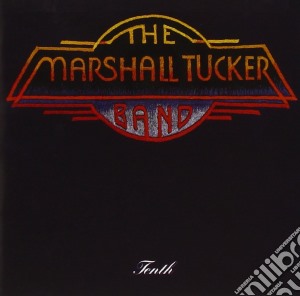 Marshall Tucker Band (The) - Tenth cd musicale di Marshall Tucker Band