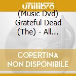 (Music Dvd) Grateful Dead (The) - All The Years Combine: The Dvd Collection (14 Dvd) cd