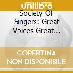 Society Of Singers: Great Voices Great Songs cd