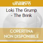 Loki The Grump - The Brink cd