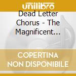 Dead Letter Chorus - The Magnificent August cd