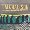 Tim Chaisson - The Other Side cd