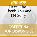 Trews The - Thank You And I'M Sorry cd