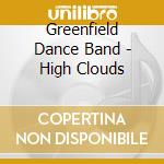 Greenfield Dance Band - High Clouds cd