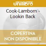 Cook-Lamborn - Lookin Back cd