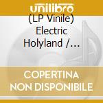 (LP Vinile) Electric Holyland / Various lp vinile