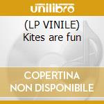 (LP VINILE) Kites are fun lp vinile di Design Free