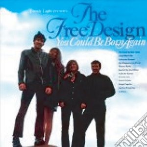 Free Design (The) - You Could Be Born Again cd musicale di Design Free