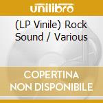 (LP Vinile) Rock Sound / Various lp vinile