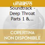 Soundtrack - Deep Throat Parts 1 & 2 (Cd) cd
