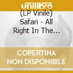 (LP Vinile) Safari - All Right In The Night vinile