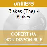 Blakes (The) - Blakes cd musicale di BLAKES