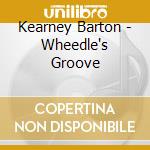 Kearney Barton - Wheedle's Groove