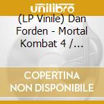 (LP Vinile) Dan Forden - Mortal Kombat 4 / O.S.T. (Picture Disc) vinile