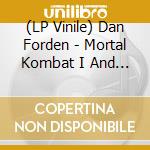(LP Vinile) Dan Forden - Mortal Kombat I And Ii / O.S.T. (Bloody Blend Vinyl) vinile